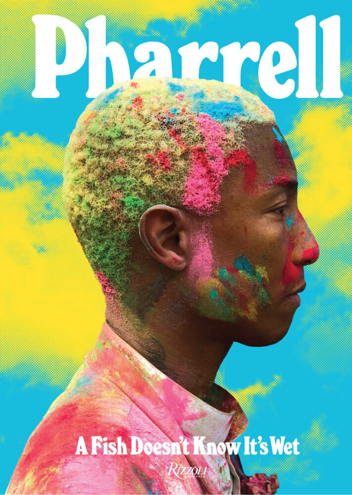 Pharrell: A Fish Doesn't Know It's Wet main product photo