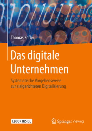 Das digitale Unternehmen, m. 1 Buch, m. 1 E-Book