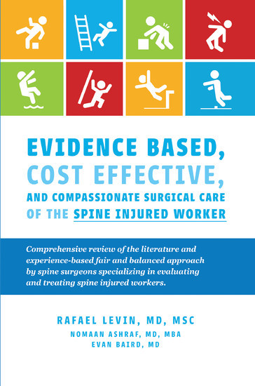 Evidence Based, Cost Effective, And Compassionate Surgical Care of the Spine Injured Worker main product photo