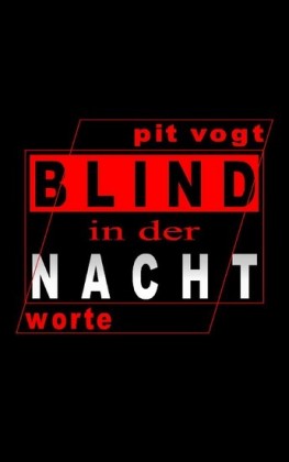 Blind in der Nacht