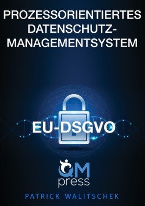 Prozessorientiertes Datenschutz-Managementsystem