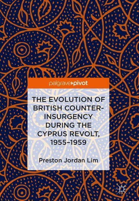The Evolution of British Counter-Insurgency during the Cyprus Revolt, 1955-1959 main product photo