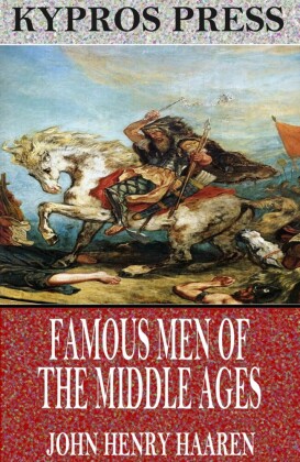 Famous Men of the Middle Ages