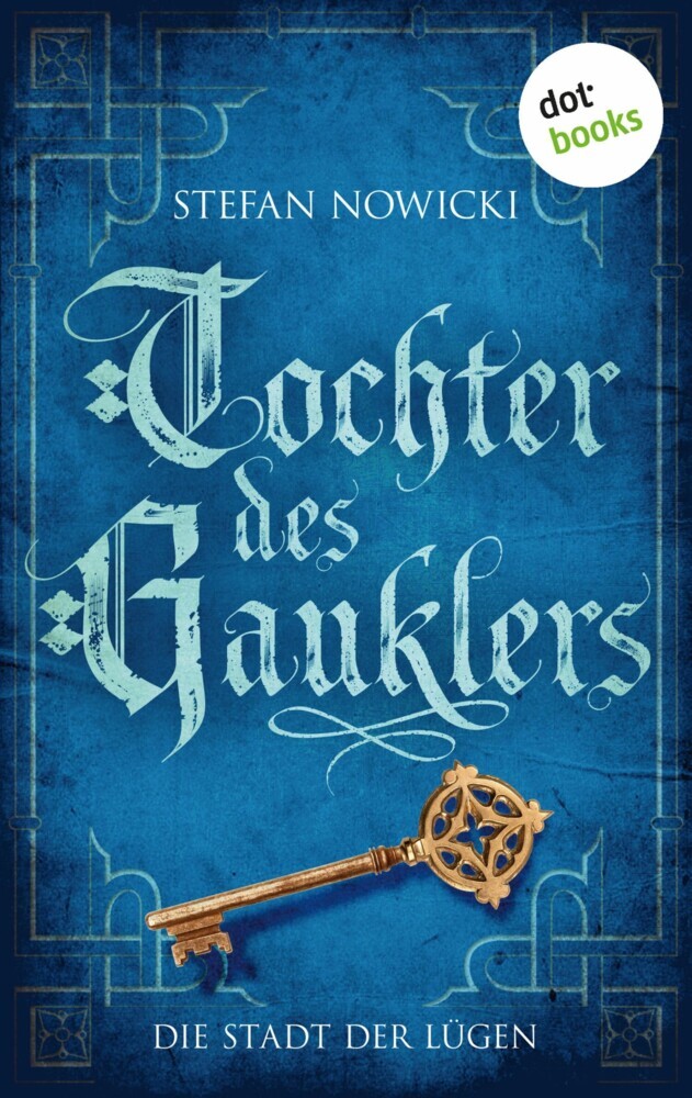 Tochter des Gauklers - Zweiter Roman: Die Stadt der Lügen main product photo