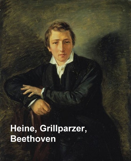 Heine, Grillparzer, Beethoven main product photo