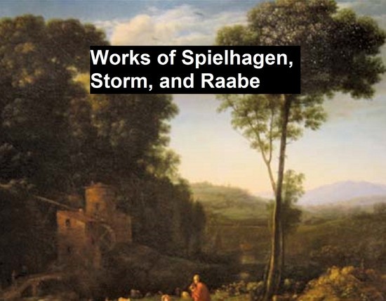 Works of Spielhagen, Storm, and Raabe main product photo