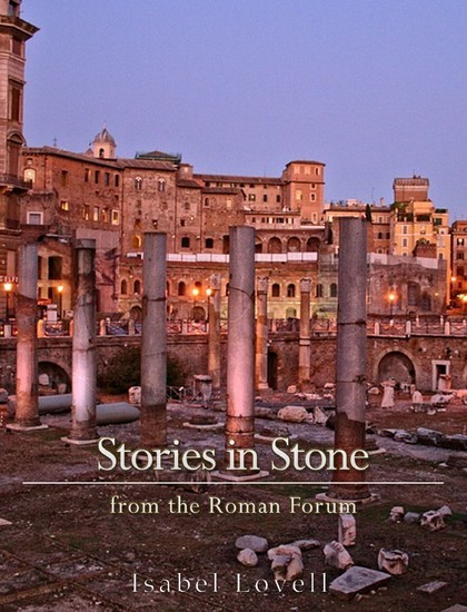 Stories in Stone from the Roman Forum main product photo