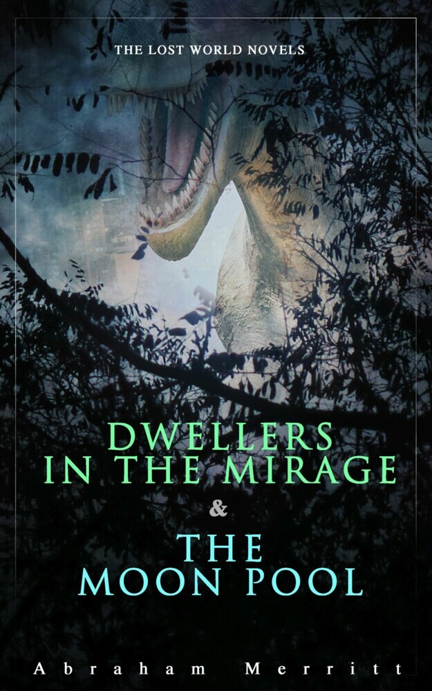 The Lost World Novels: Dwellers in the Mirage & The Moon Pool main product photo