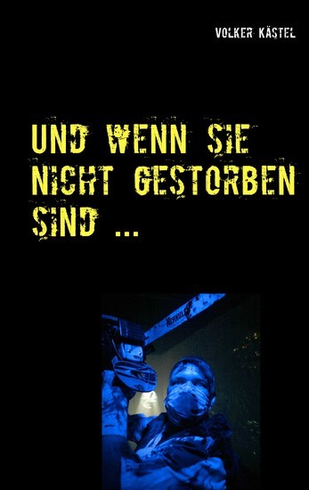 Und wenn sie nicht gestorben sind ... main product photo