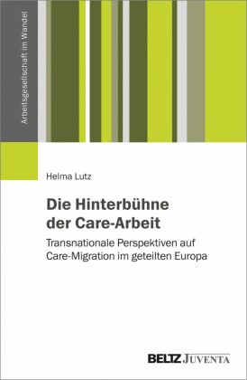 Die Hinterbühne der Care-Arbeit