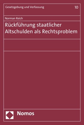 Rückführung staatlicher Altschulden als Rechtsproblem