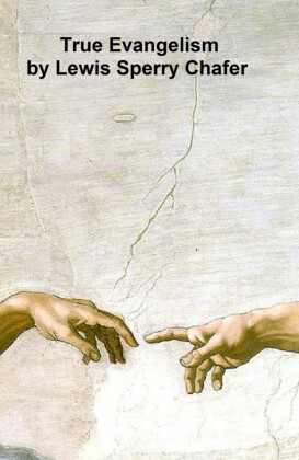 True Evangelism or Winning Souls by Prayer