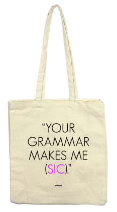 Your Grammar ..., Stofftasche
