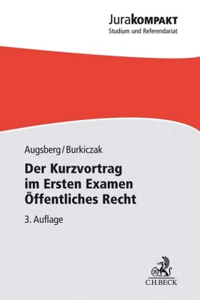 Der Kurzvortrag im Ersten Examen Öffentliches Recht