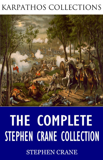 The Complete Stephen Crane Collection main product photo