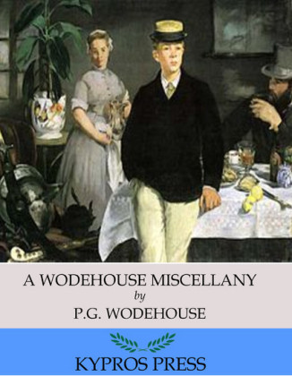 A Wodehouse Miscellany: Articles & Stories