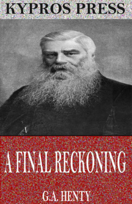 A Final Reckoning: A Tale of Bush Life in Australia
