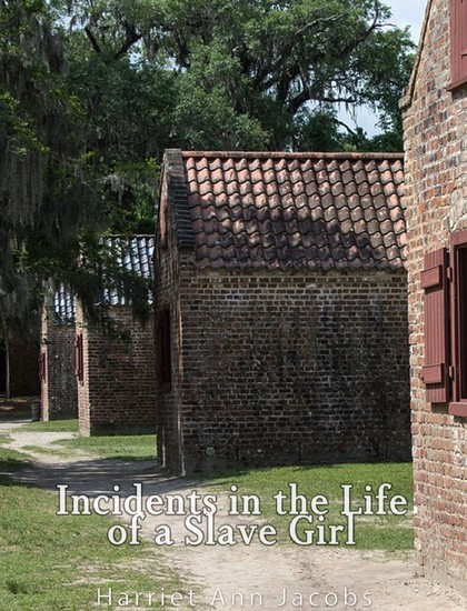 Incidents in the Life of a Slave Girl. Written by Herself main product photo