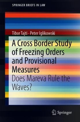A Cross Border Study of Freezing Orders and Provisional Measures