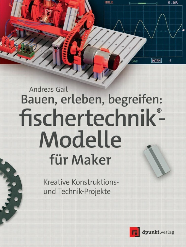 Bauen, erleben, begreifen: fischertechnik®-Modelle für Maker main product photo