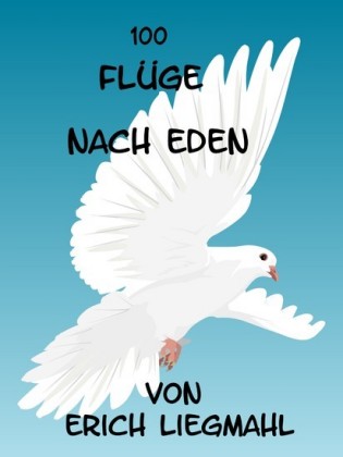 100 Flüge nach Eden