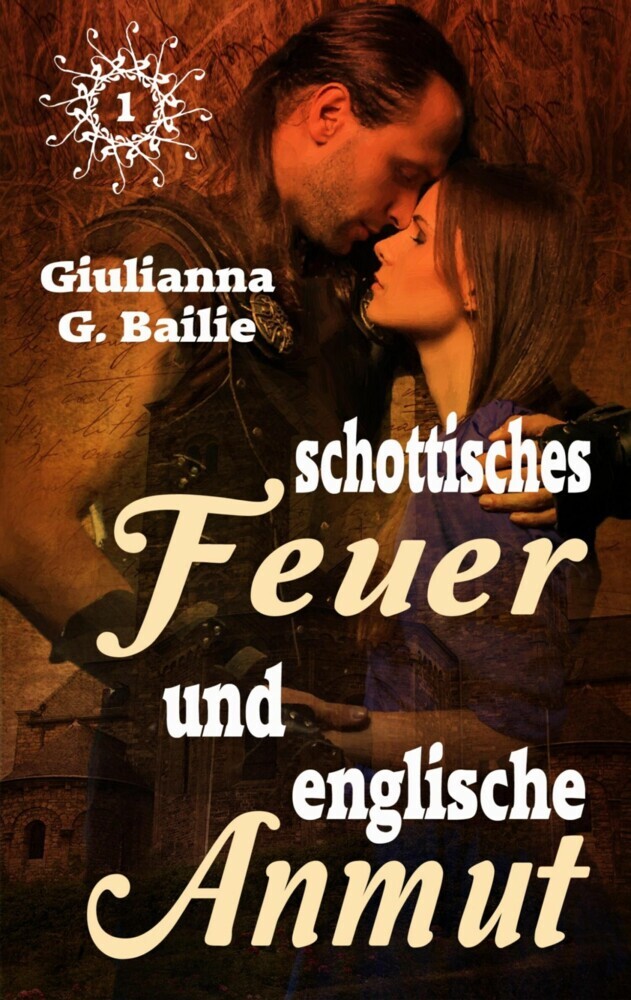 Schottisches Feuer und englische Anmut - Band 1 main product photo