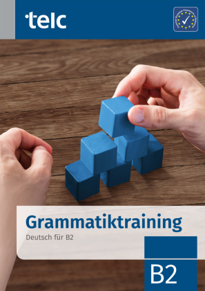 Grammatiktraining Deutsch für B2