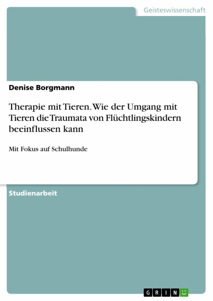 Therapie mit Tieren. Wie der Umgang mit Tieren die Traumata von Flüchtlingskindern beeinflussen kann main product photo