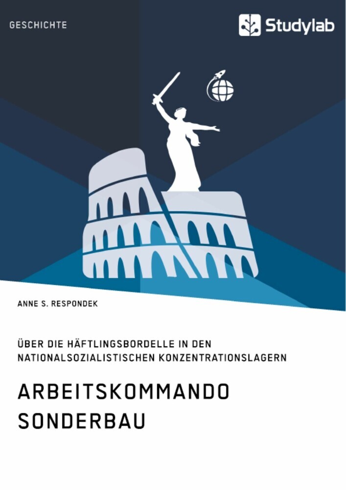 Arbeitskommando Sonderbau. Über die Häftlingsbordelle in den nationalsozialistischen Konzentrationslagern main product photo