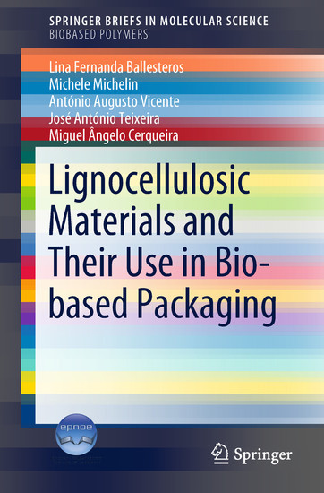 Lignocellulosic Materials and Their Use in Bio-based Packaging main product photo