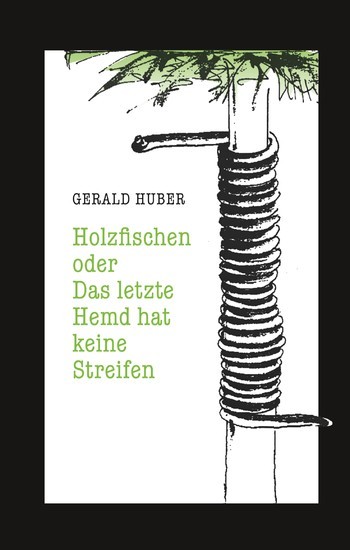 Holzfischen oder Das letzte Hemd hat keine Streifen main product photo