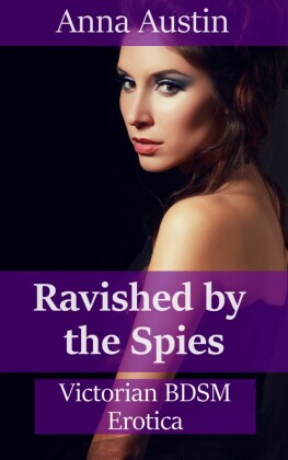 Ravished By The Spies