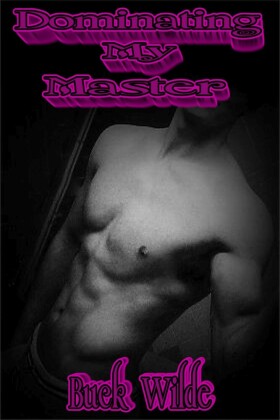 Dominating My Master