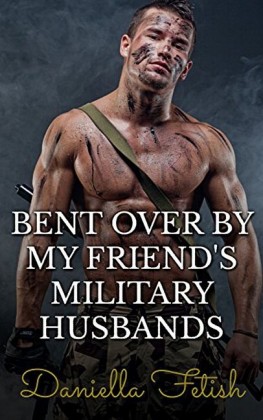 Bent Over By My Friend's Military Husbands