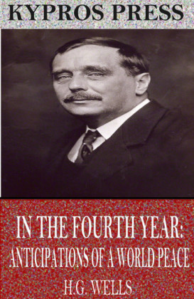 In the Fourth Year: Anticipations of a World Peace