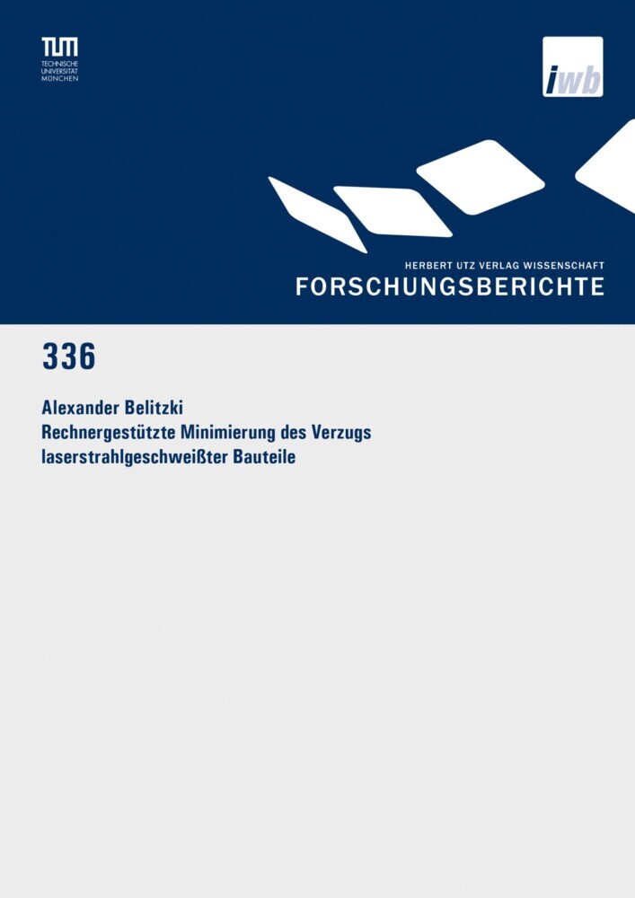 Rechnergestützte Minimierung des Verzugs laserstrahlgeschweißter Bauteile main product photo