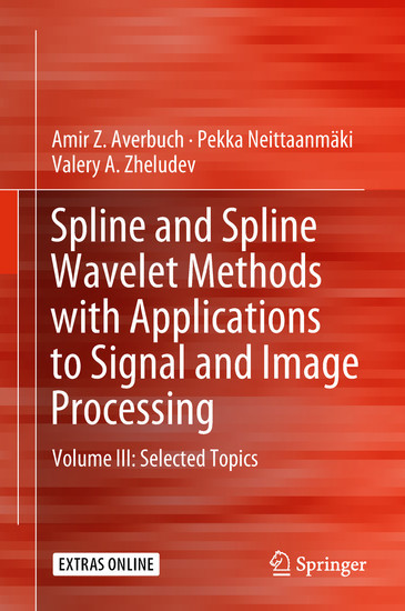 Spline and Spline Wavelet Methods with Applications to Signal and Image Processing main product photo