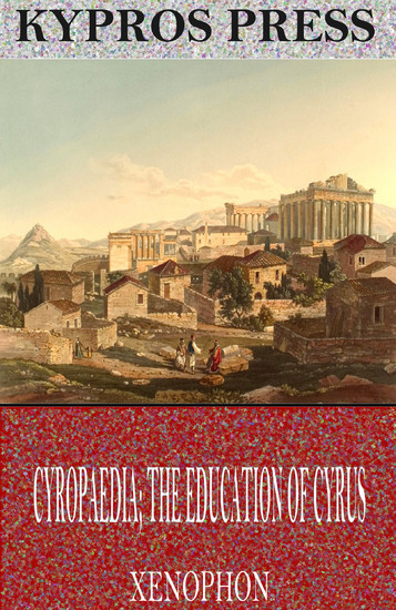 Cyropaedia; The Education of Cyrus main product photo