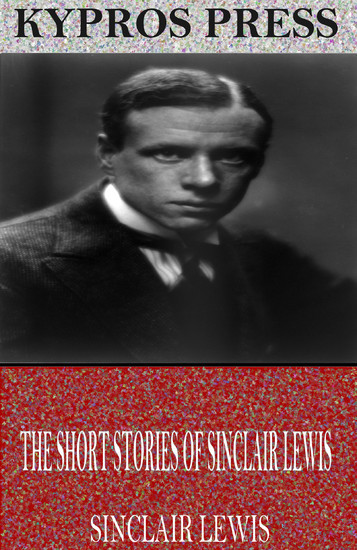 The Short Stories of Sinclair Lewis main product photo