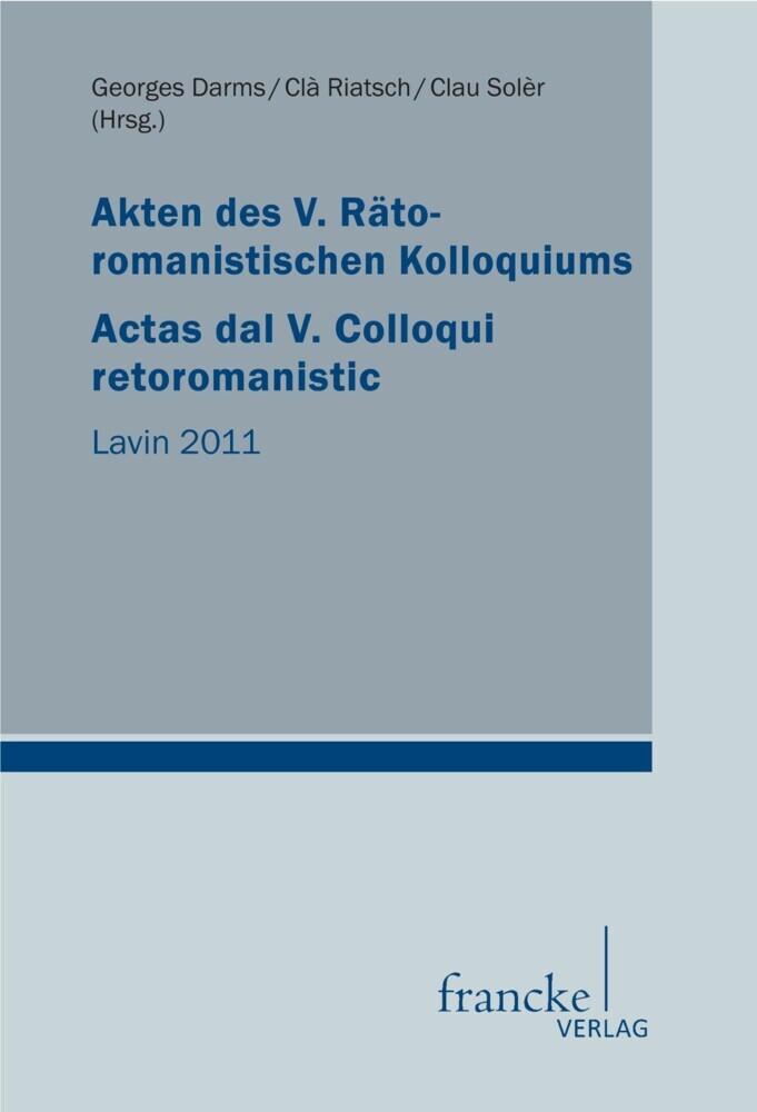 Akten des V. Rätoromanistischen Kolloquiums/Actas dal V. Colloqui retoromanistic main product photo
