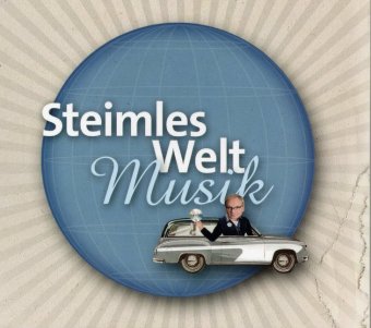 Steimles Weltmusik, 1 Audio-CD