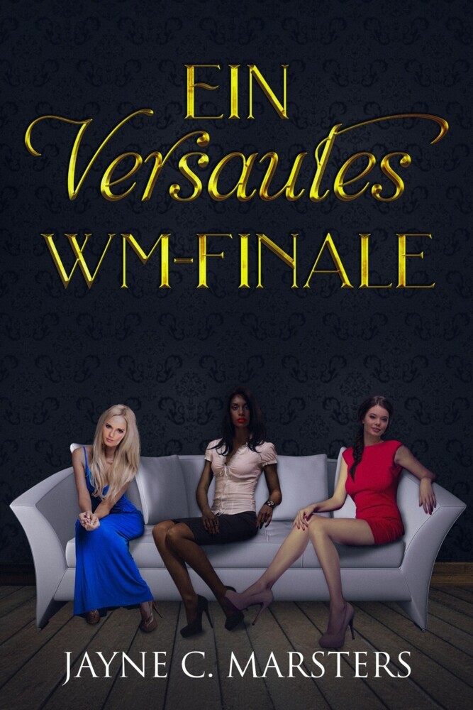 Ein versautes WM-Finale main product photo