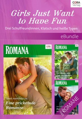 Girls Just Want to Have Fun - Drei Schulfreundinnen, Klatsch und heiße Typen
