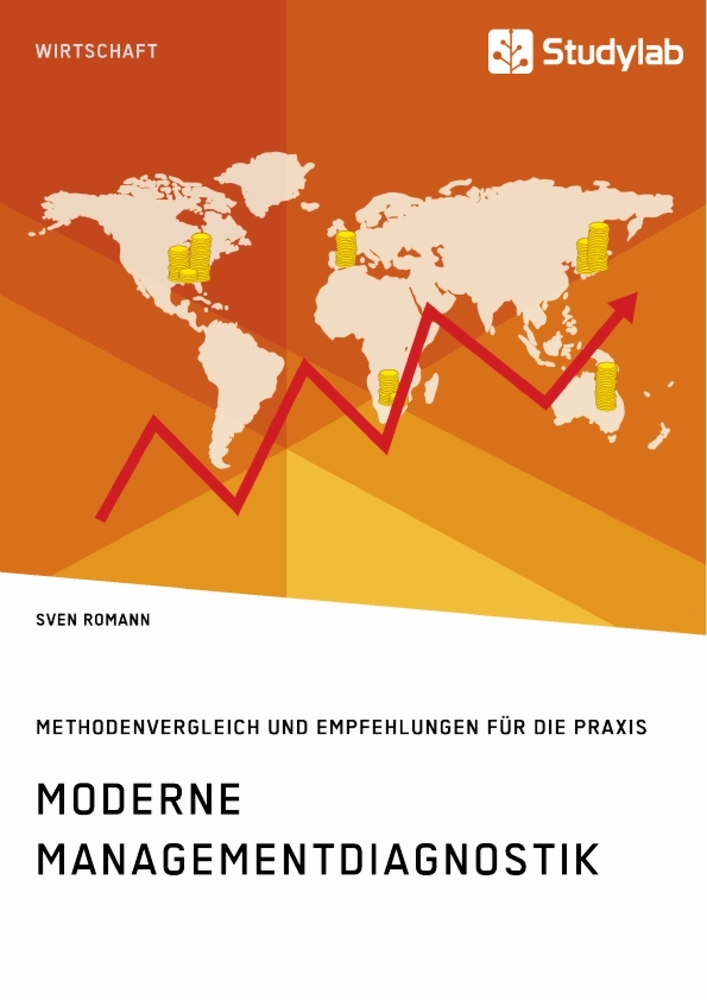 Moderne Managementdiagnostik. Methodenvergleich und Empfehlungen für die Praxis main product photo