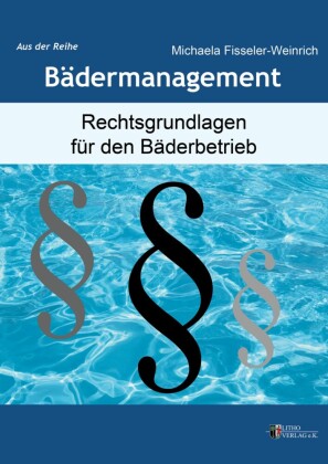 Rechtsgrundlagen für den Bäderbetrieb