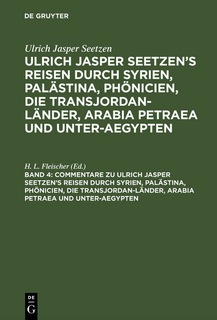 Commentare zu Ulrich Jasper Seetzen's Reisen durch Syrien, Palästina, Phönicien, die Transjordan-Länder, Arabia Petraea und Unter-Aegypten main product photo