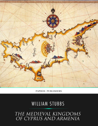 The Medieval Kingdoms of Cyprus and Armenia