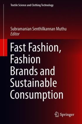 Fast Fashion, Fashion Brands and Sustainable Consumption