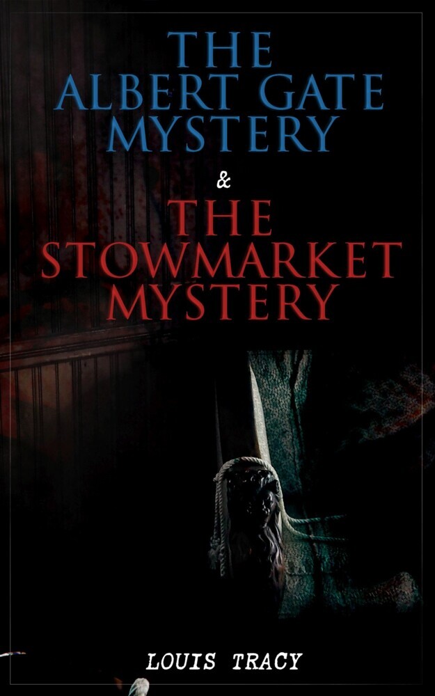 The Albert Gate Mystery & The Stowmarket Mystery main product photo