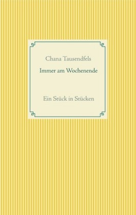 Immer am Wochenende